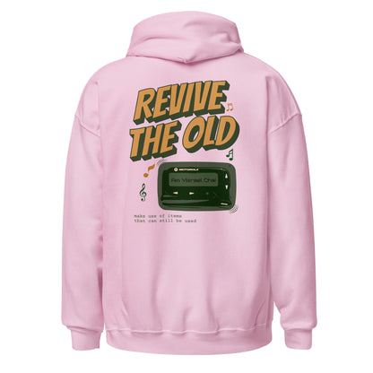 Revive The Old Hoodie