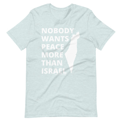 Nobody Wants Peace More Than Israel